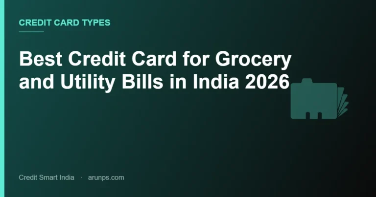 Best Credit Card for Grocery and Utility Bills in India 2026
