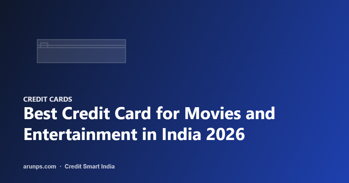 Best Credit Card for Movies and Entertainment in India 2026