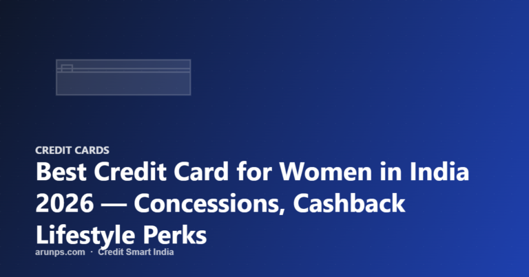 Best Credit Card for Women in India 2026 — Concessions, Cashback Lifestyle Perks