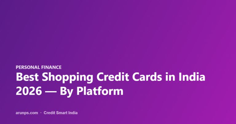 Best Shopping Credit Cards in India 2026 — By Platform