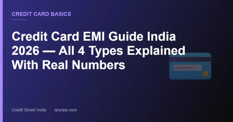 Credit Card EMI Guide India 2026 — All 4 Types Explained With Real Numbers