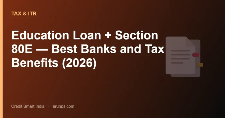 Education Loan + Section 80E — Best Banks and Tax Benefits (2026)