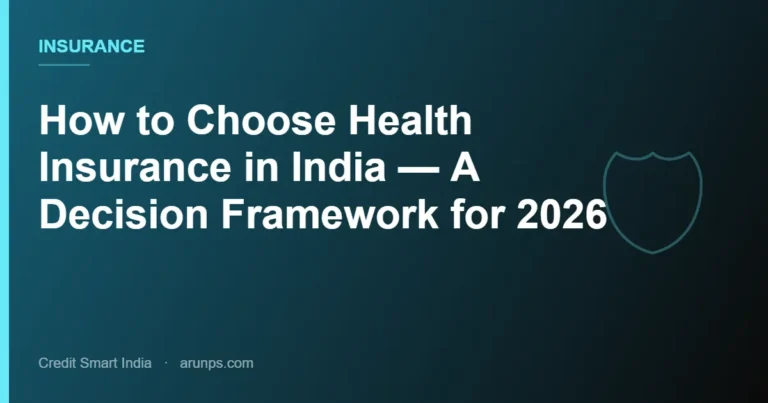 How to Choose Health Insurance in India — A Decision Framework for 2026