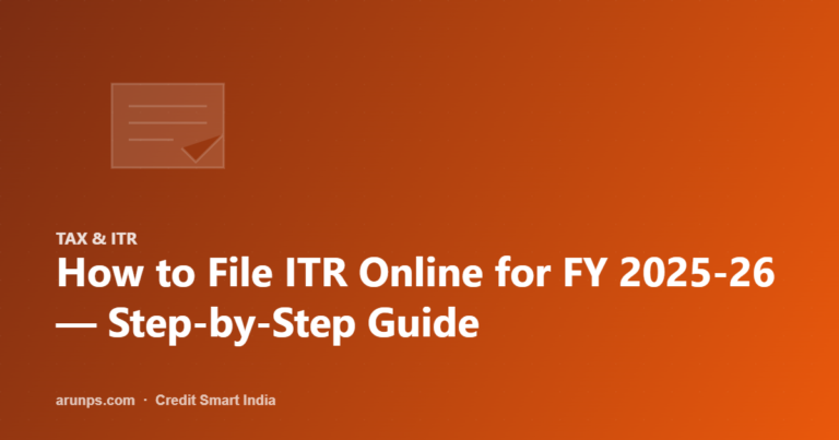 How to File ITR Online for FY 2025-26 — Step-by-Step Guide