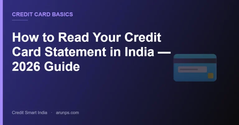 How to Read Your Credit Card Statement in India — 2026 Guide