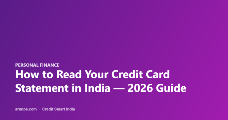 How to Read Your Credit Card Statement in India — 2026 Guide