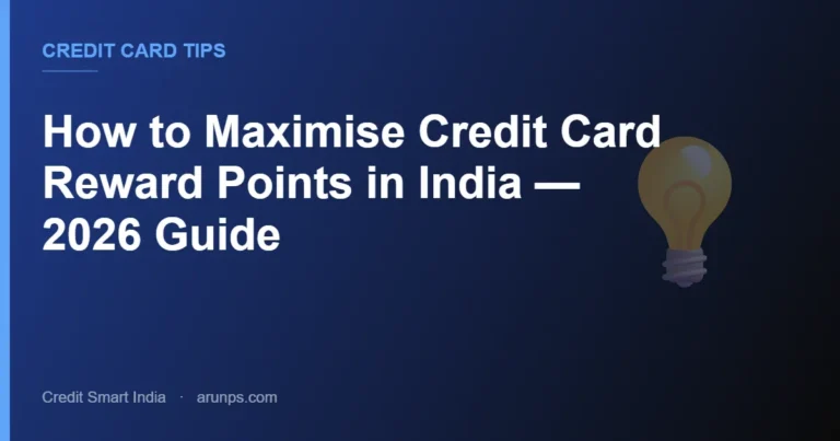 How to Maximise Credit Card Reward Points in India — 2026 Guide