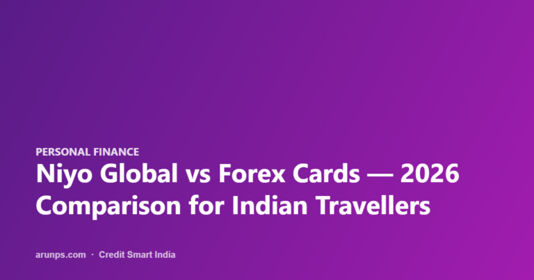 Niyo Global vs Forex Cards — 2026 Comparison for Indian Travellers