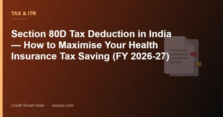 Section 80D Tax Deduction in India — How to Maximise Your Health Insurance Tax Saving (FY 2026-27)