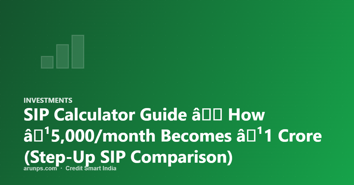 SIP Calculator Guide â How â¹5,000/month Becomes â¹1 Crore (Step-Up SIP Comparison)