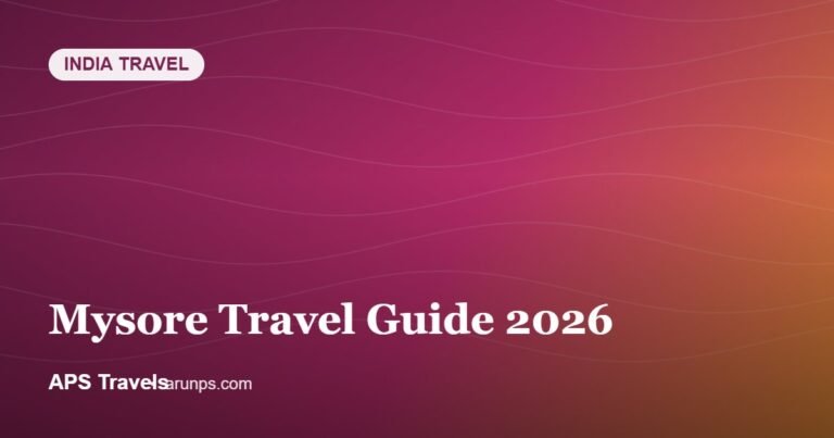 Mysore Travel Guide 2026 — APS Travels