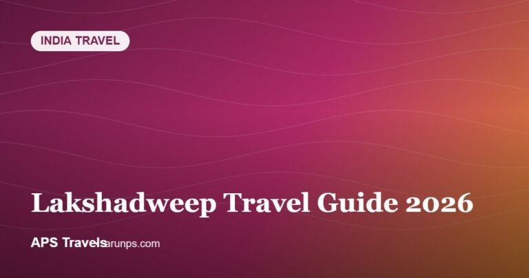 Lakshadweep Travel Guide 2026 — APS Travels