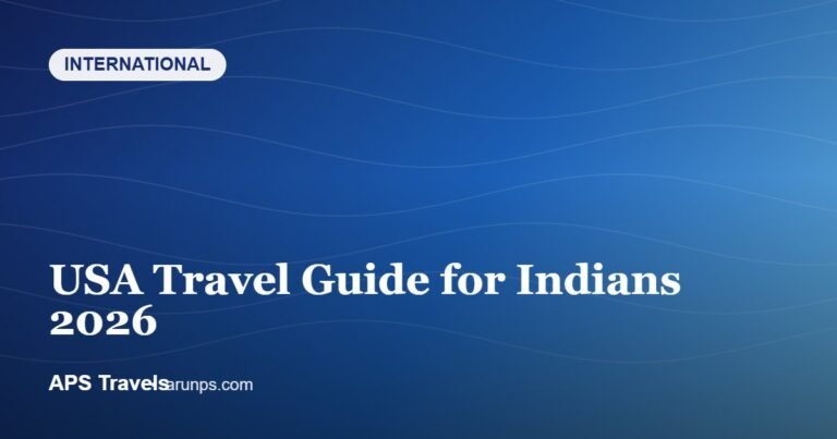 USA Travel Guide for Indians 2026 — APS Travels