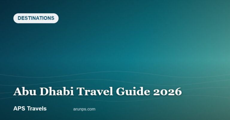 Abu Dhabi Travel Guide 2026 — APS Travels