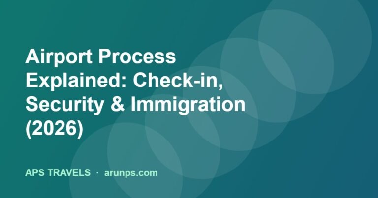 Airport Process Explained: Check-in, Security & Immigration (2026)