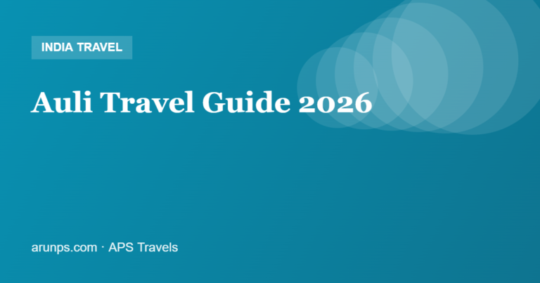 Auli Travel Guide 2026 — Skiing, Nanda Devi Views, Best Time & 2-Day Plan