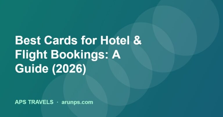 Best Cards for Hotel & Flight Bookings: A Guide (2026)