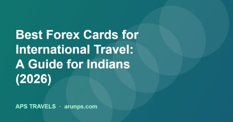 Best Forex Cards for International Travel: A Guide for Indians (2026)