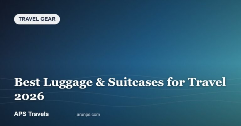 Best Luggage & Suitcases for Travel 2026 — APS Travels