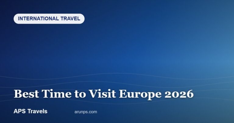 Best Time to Visit Europe 2026 — APS Travels