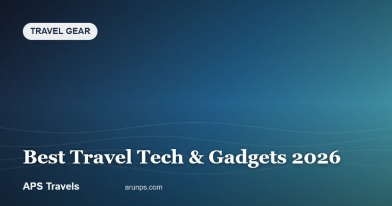 Best Travel Tech & Gadgets 2026 — APS Travels