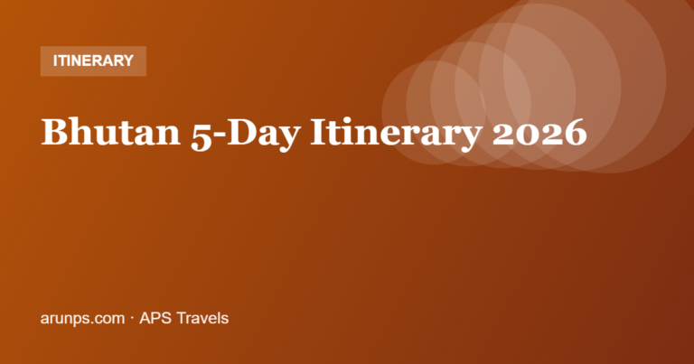 Bhutan 5-Day Itinerary 2026 — Paro, Thimphu, Punakha & Tiger’s Nest
