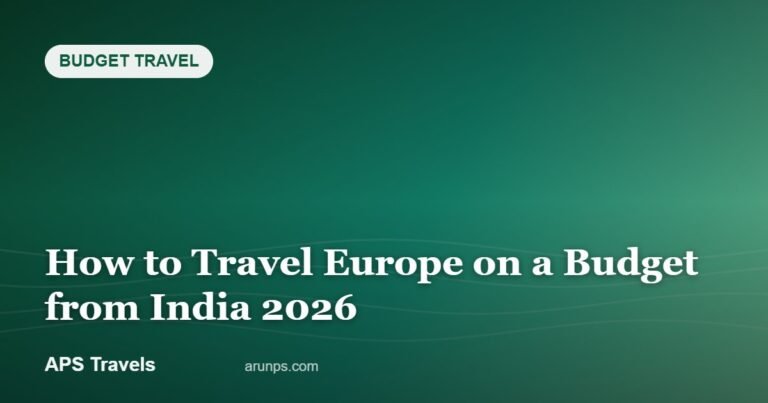 How to Travel Europe on a Budget from India 2026 — APS Travels
