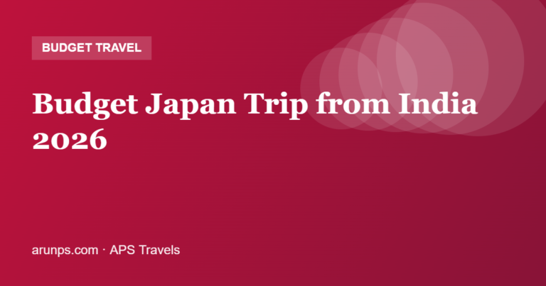 Budget Japan Trip from India 2026 — Costs, Savings & Sample Budget