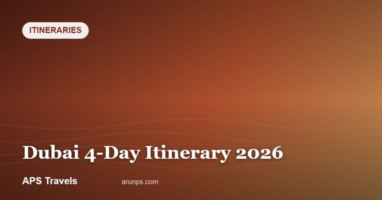 Dubai 4-Day Itinerary 2026 — APS Travels