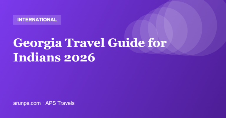 Georgia Travel Guide for Indians 2026 — Tbilisi, Kazbegi, Visa & Cost