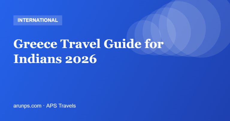 Greece Travel Guide for Indians 2026 — Athens, Santorini, Visa & Cost