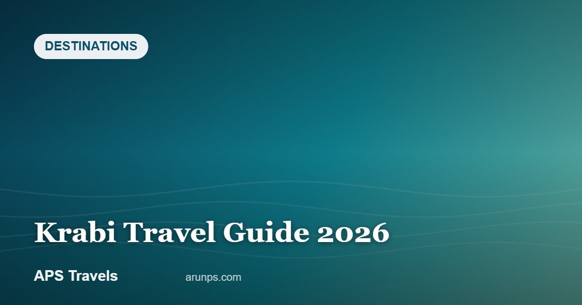 Krabi Travel Guide 2026 — APS Travels