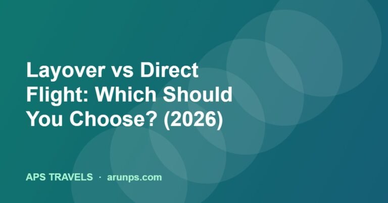 Layover vs Direct Flight: Which Should You Choose? (2026)