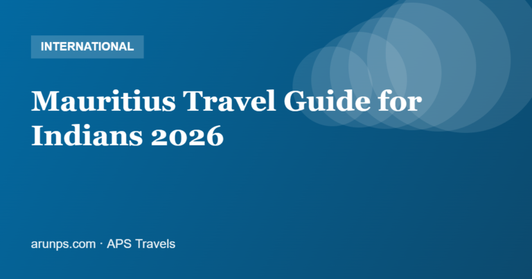 Mauritius Travel Guide for Indians 2026 — Visa, Best Time, Cost & Itinerary