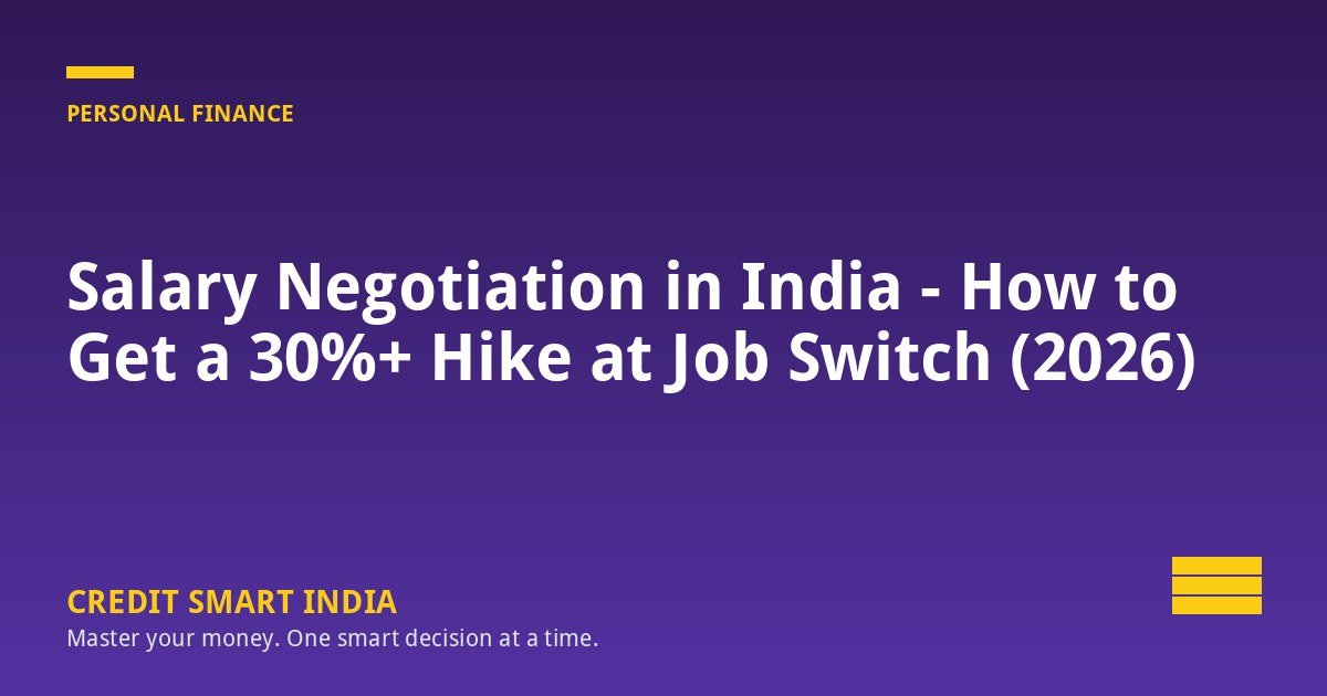 Salary Negotiation in India - How to Get a 30%+ Hike at Job Switch (2026)