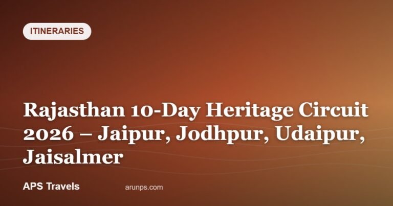 Rajasthan 10-Day Heritage Circuit 2026 – Jaipur, Jodhpur, Udaipur, Jaisalmer — APS Travels