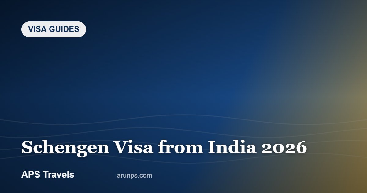 Schengen Visa from India 2026 — APS Travels