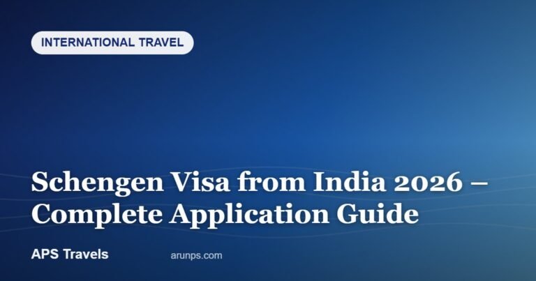 Schengen Visa from India 2026 – Complete Application Guide — APS Travels