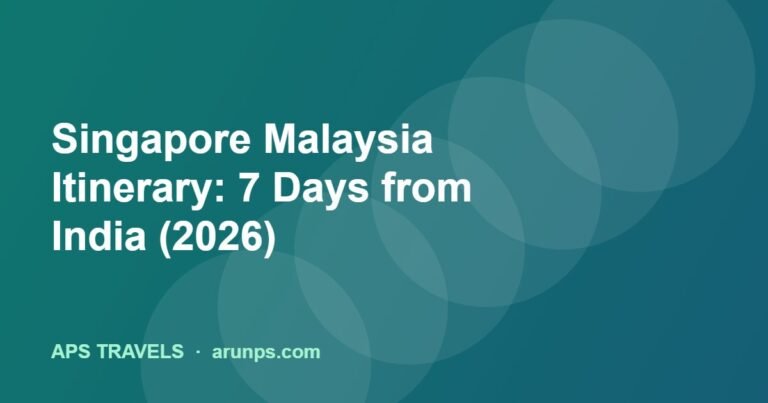 Singapore Malaysia Itinerary: 7 Days from India (2026)