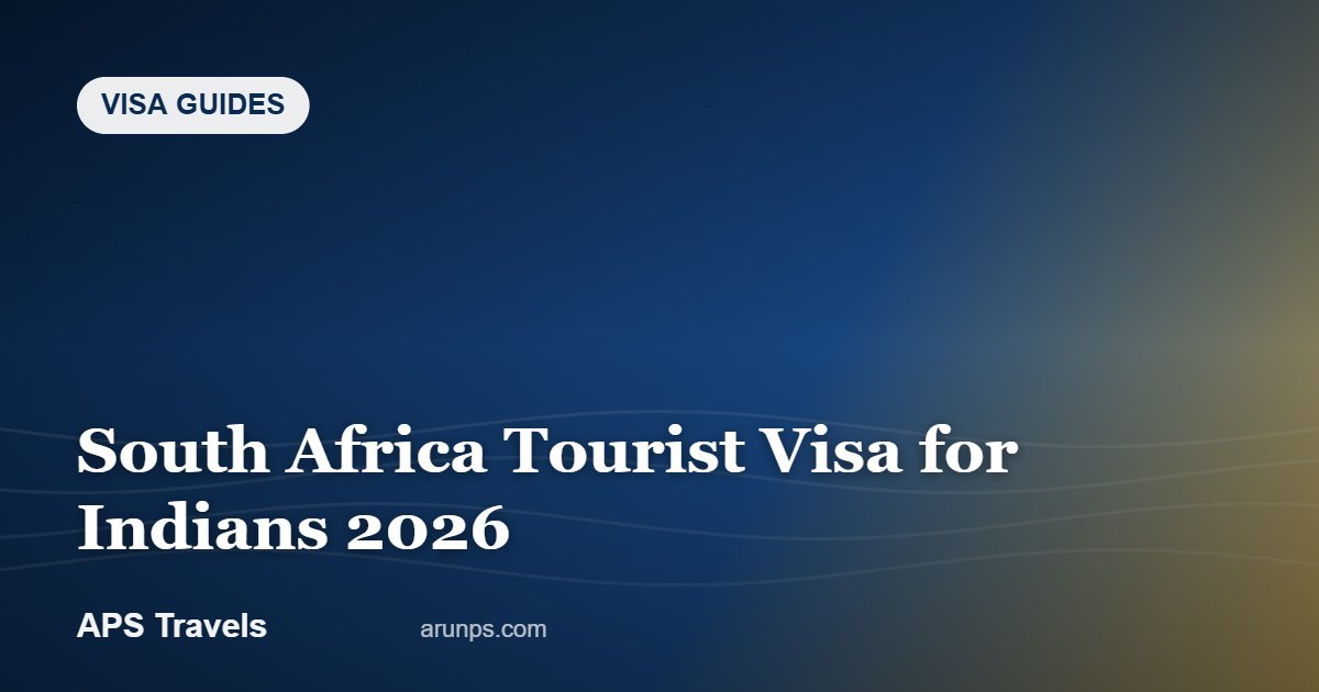 South Africa Tourist Visa for Indians 2026 — APS Travels