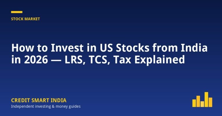 How to Invest in US Stocks from India in 2026 — LRS, TCS, Tax Explained