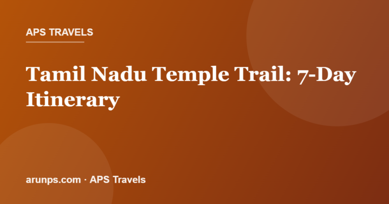 Tamil Nadu Temple Trail 7-Day Itinerary 2026 — Madurai, Thanjavur, Trichy, Kanchipuram & Rameswaram