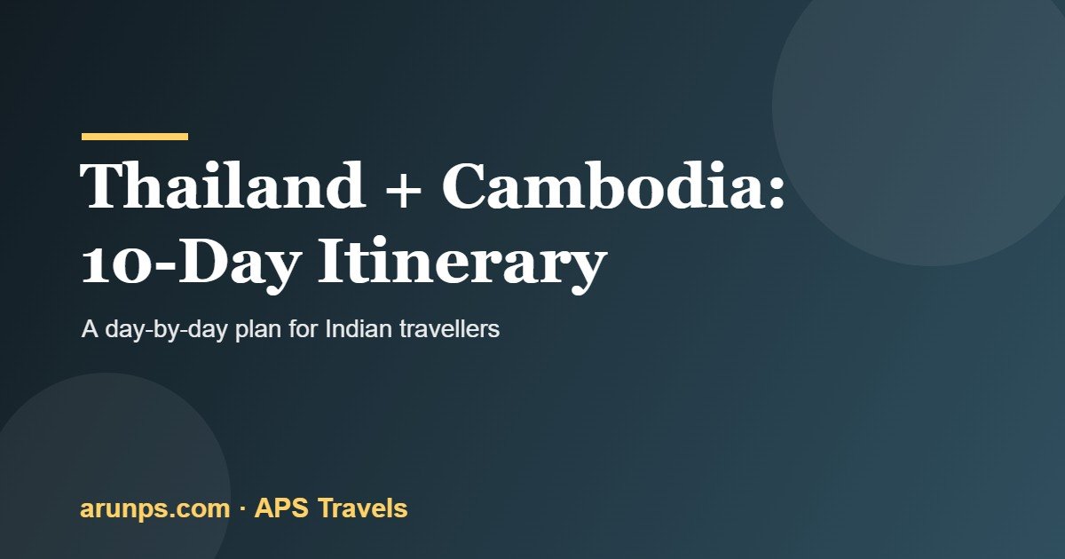 Thailand + Cambodia 10-Day Itinerary for Indians (2026)