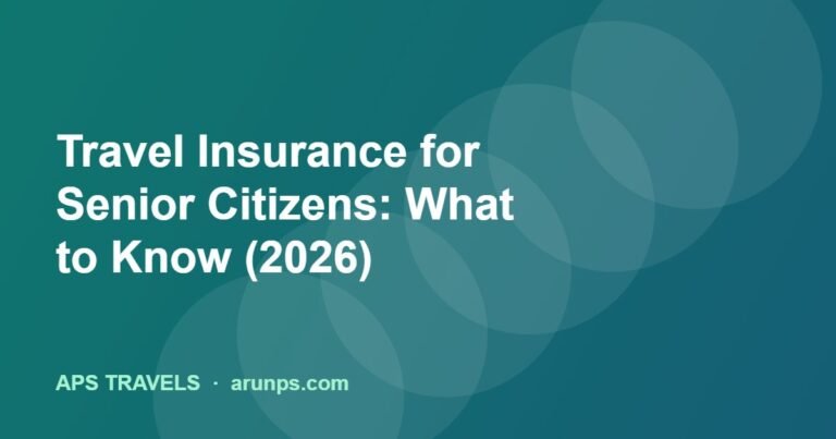 Travel Insurance for Senior Citizens: What to Know (2026)