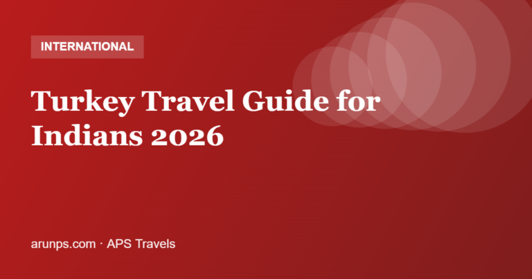 Turkey Travel Guide for Indians 2026 — Istanbul, Cappadocia, Visa & Cost