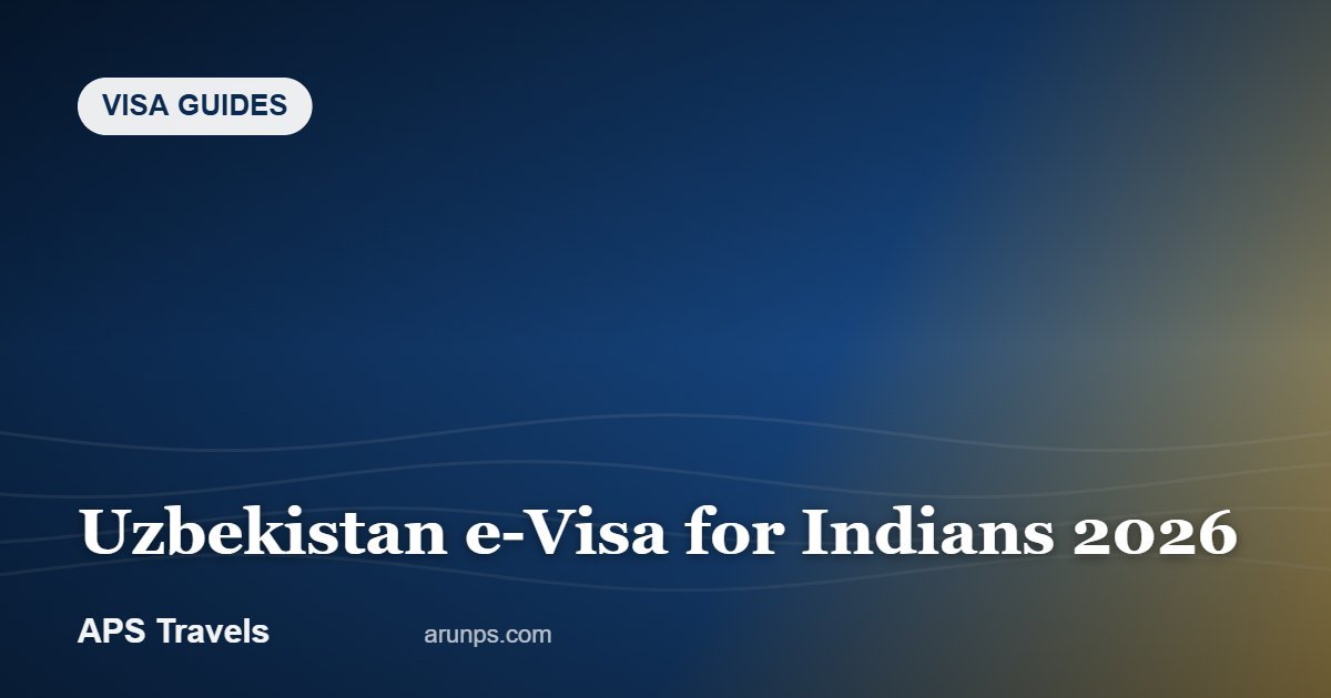Uzbekistan e-Visa for Indians 2026 — APS Travels