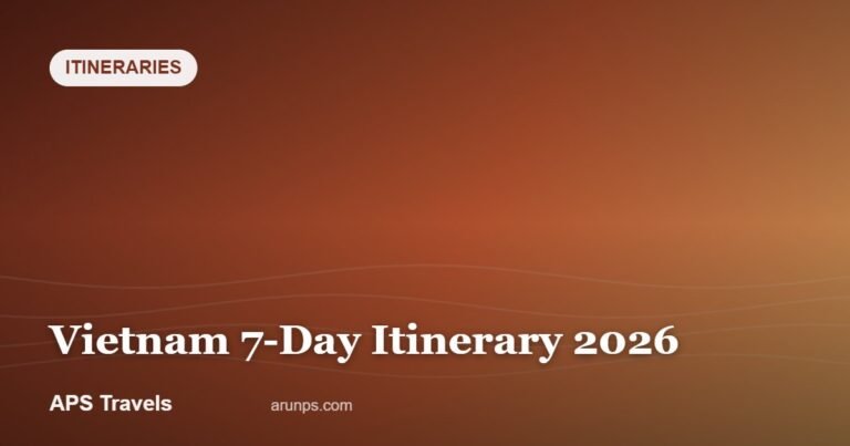 Vietnam 7-Day Itinerary 2026 — APS Travels