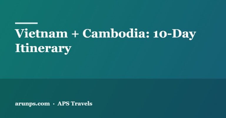 Vietnam + Cambodia 10-Day Itinerary 2026 — Hanoi, Ha Long, Hoi An & Angkor Wat