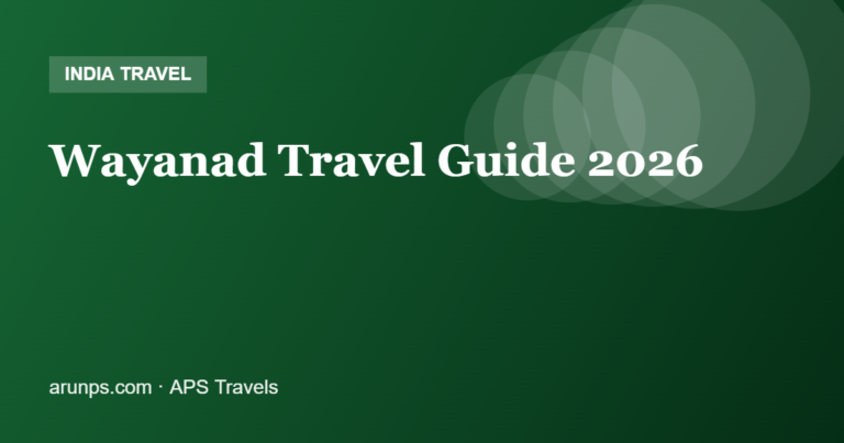 Wayanad Travel Guide 2026 — Plantations, Treks, Best Time & 2-Day Plan